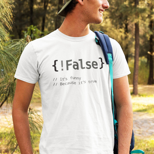 false-its-funny-because-its-true-tech-tee-geeky-t-shirt-witty-tee-nerdy-t-shirt-trendy-tee#color_white