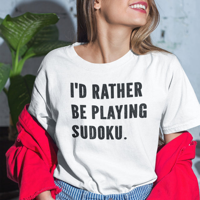 I'd Rather Be Playing Sudoku - Puzzle Tee - Sudoku T-Shirt - Hobby Tee - Gamer T-Shirt - Logic Tee