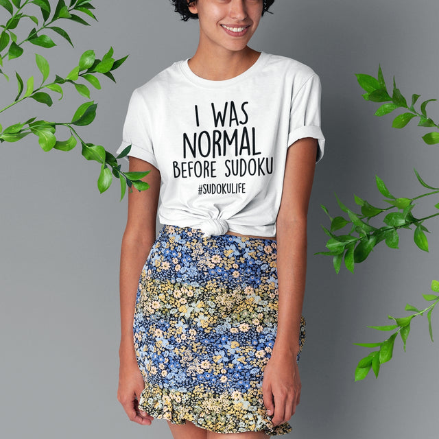 I Was Normal Before Sudoku #sudokulife - Humor Tee - Sudoku T-Shirt - Gamer Tee - Puzzler T-Shirt - Funny Tee