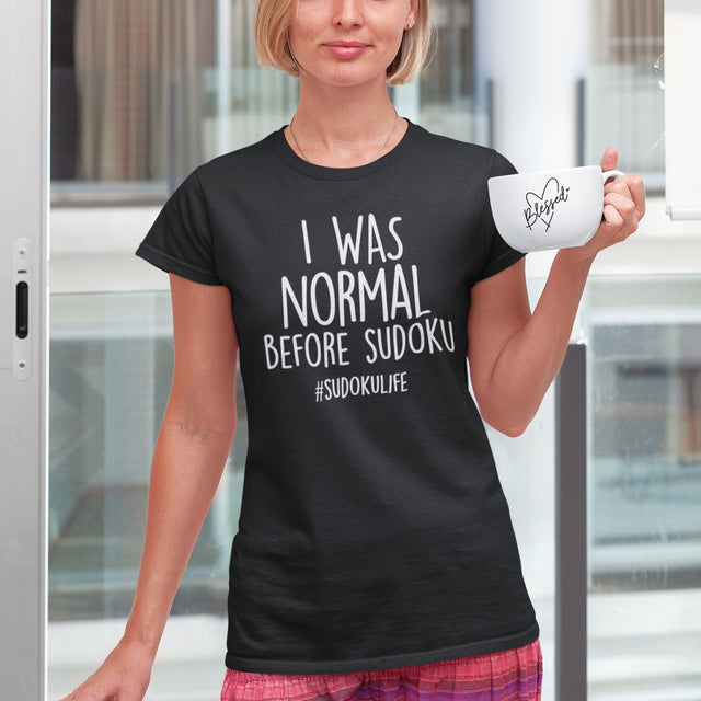I Was Normal Before Sudoku #sudokulife - Humor Tee - Sudoku T-Shirt - Gamer Tee - Puzzler T-Shirt - Funny Tee