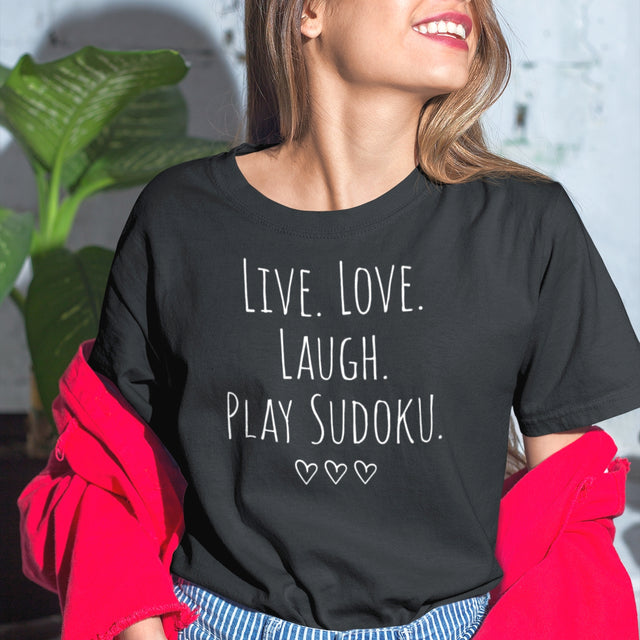 Live Love Laugh Play Sudoku - Parody Tee - Sudoku T-Shirt - Humor Tee - Puzzler T-Shirt - Lifestyle Tee