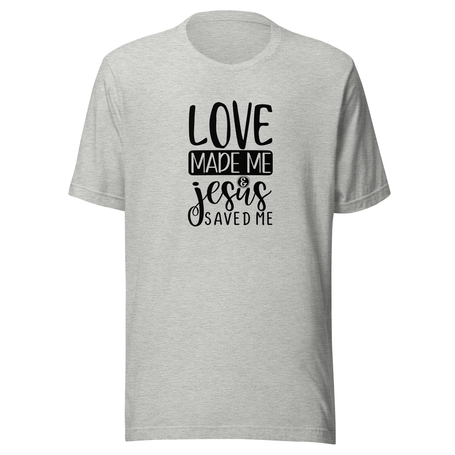 love-made-me-jesus-saved-me-christian-tee-god-t-shirt-jesus-tee-faith-t-shirt-religion-tee#color_athletic-heather