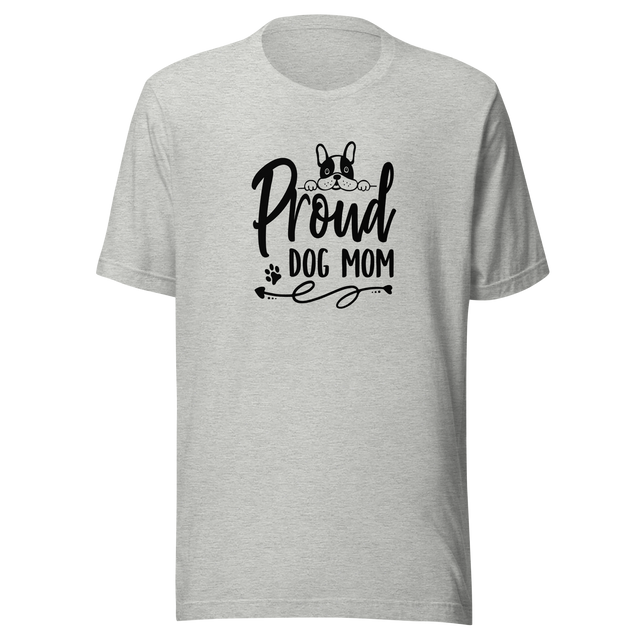 proud-dog-mom-dog-tee-puppy-t-shirt-mom-tee-dog-lover-t-shirt-dog-mom-tee#color_athletic-heather
