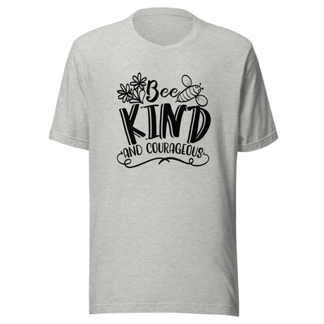 bee-kind-and-courageous-be-kind-tee-kindness-t-shirt-bee-kind-tee-be-nice-t-shirt-inspiration-tee#color_athletic-heather