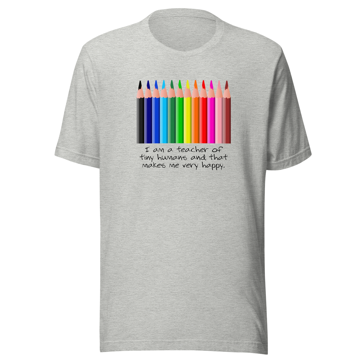 i-am-a-teacher-of-tiny-humans-and-that-makes-me-very-happy-teacher-tee-teaching-t-shirt-education-tee-school-t-shirt-student-tee#color_athletic-heather