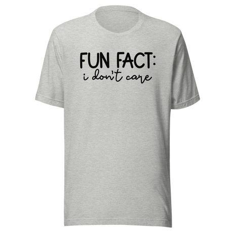 fun-fact-i-dont-care-fact-tee-funny-t-shirt-dont-care-tee-t-shirt-tee#color_athletic-heather
