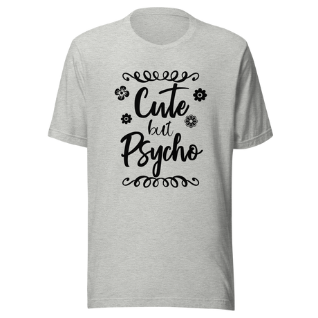 cute-but-psycho-cute-tee-psycho-t-shirt-funny-tee-t-shirt-tee#color_athletic-heather