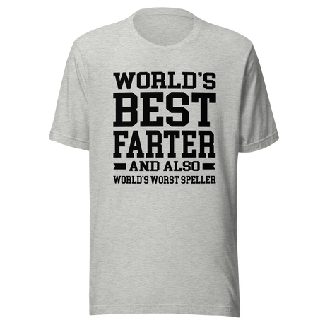 worlds-best-farter-and-worlds-worst-speller-dad-tee-father-t-shirt-farter-tee-t-shirt-tee#color_athletic-heather