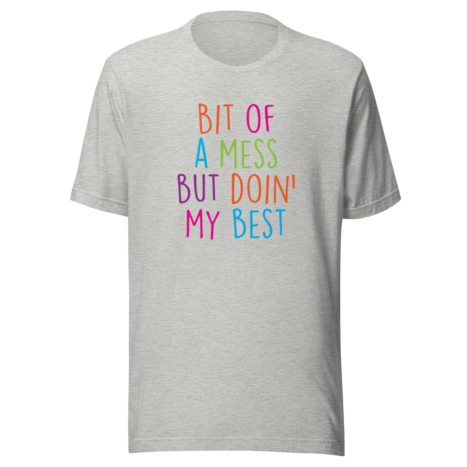 bit-of-a-mess-but-doin-my-best-life-tee-resilient-t-shirt-imperfect-tee-authentic-t-shirt-real-tee#color_athletic-heather