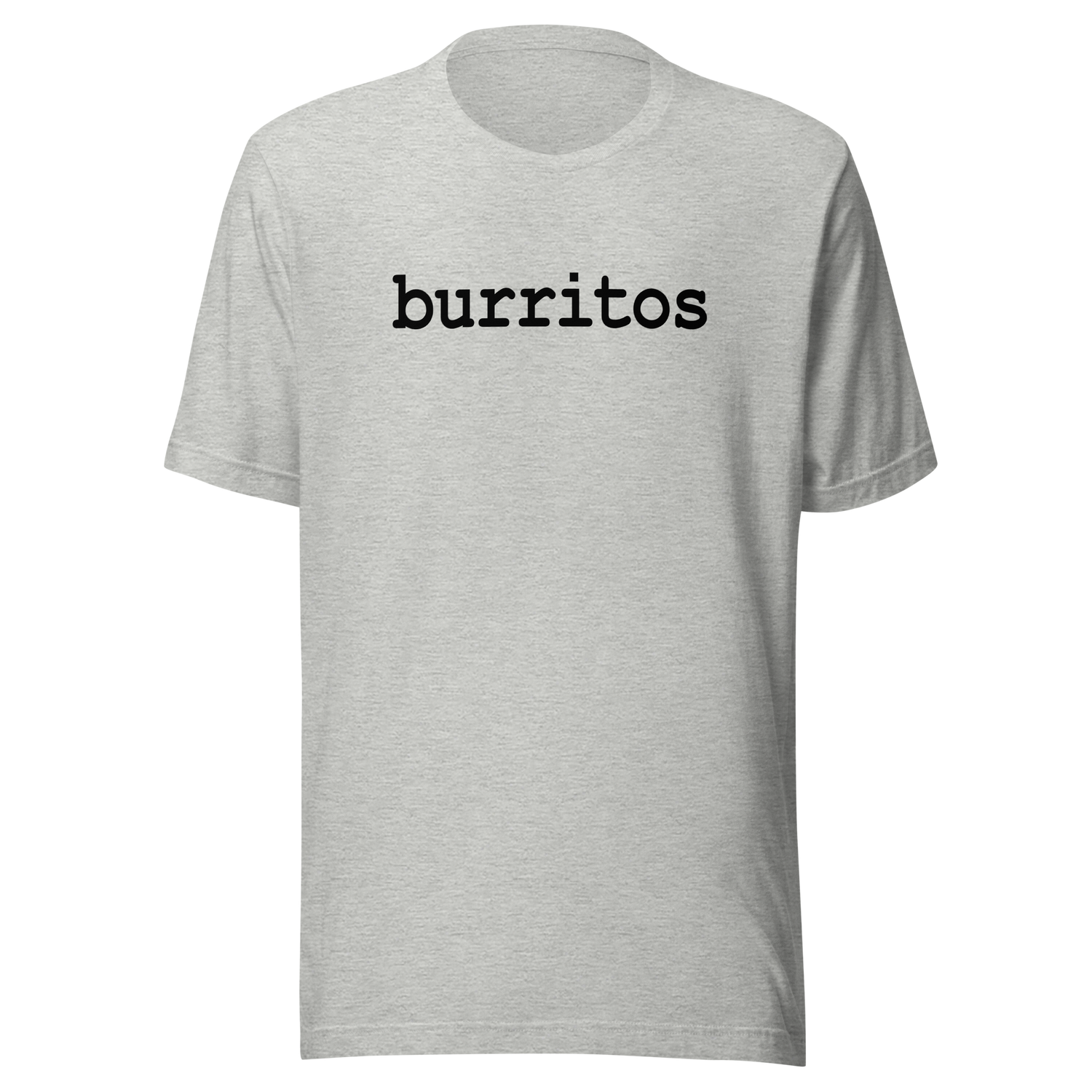 burritos-food-tee-burritos-t-shirt-mexican-tee-cuisine-t-shirt-tasty-tee#color_athletic-heather