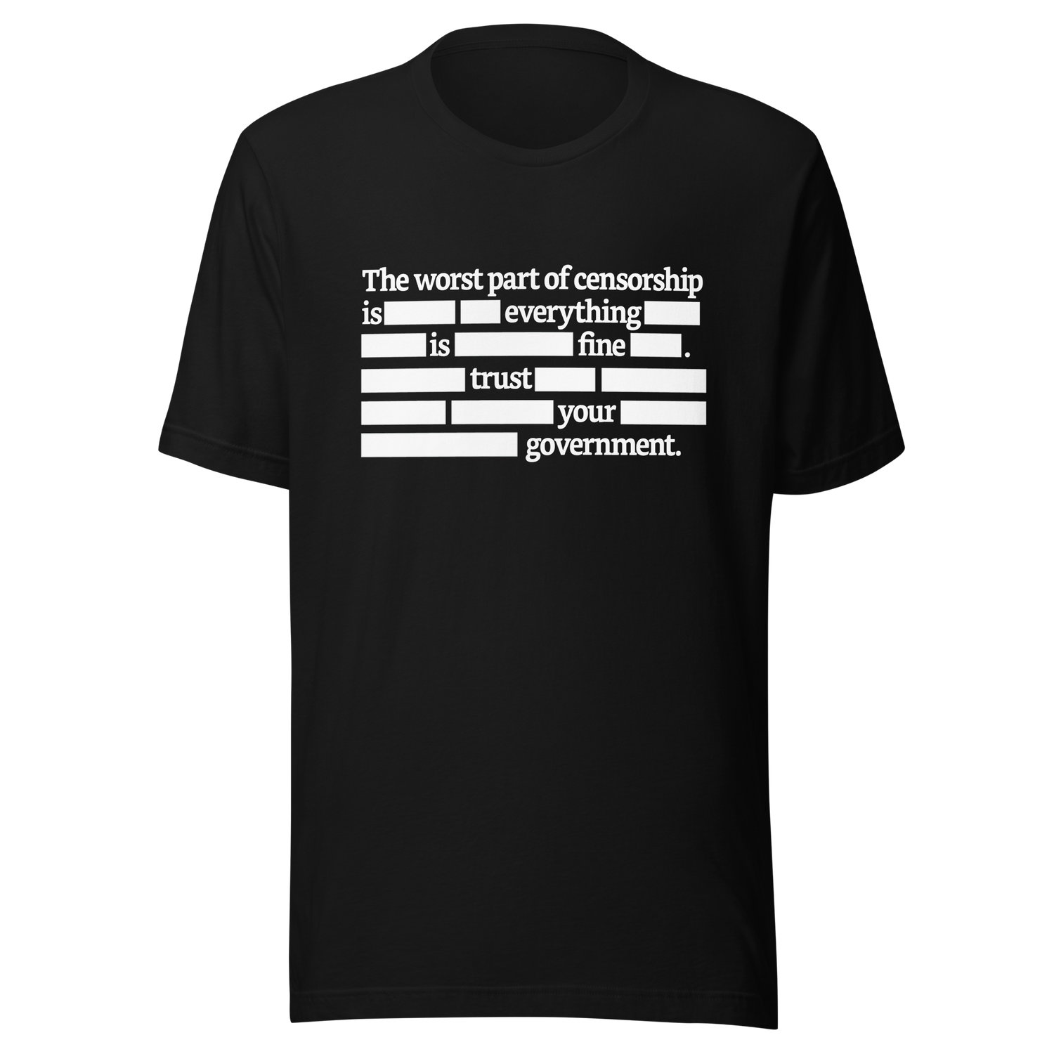 the-worst-part-of-censorship-redacted-censor-tee-censorship-t-shirt-democrat-tee-t-shirt-tee#color_black