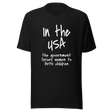 in-the-usa-the-government-forces-women-to-birth-children-usa-tee-government-t-shirt-forces-tee-t-shirt-tee#color_black