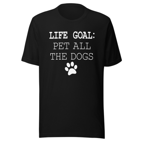 life-goal-pet-all-dogs-life-tee-goal-t-shirt-pet-tee-life-t-shirt-pet-tee#color_black