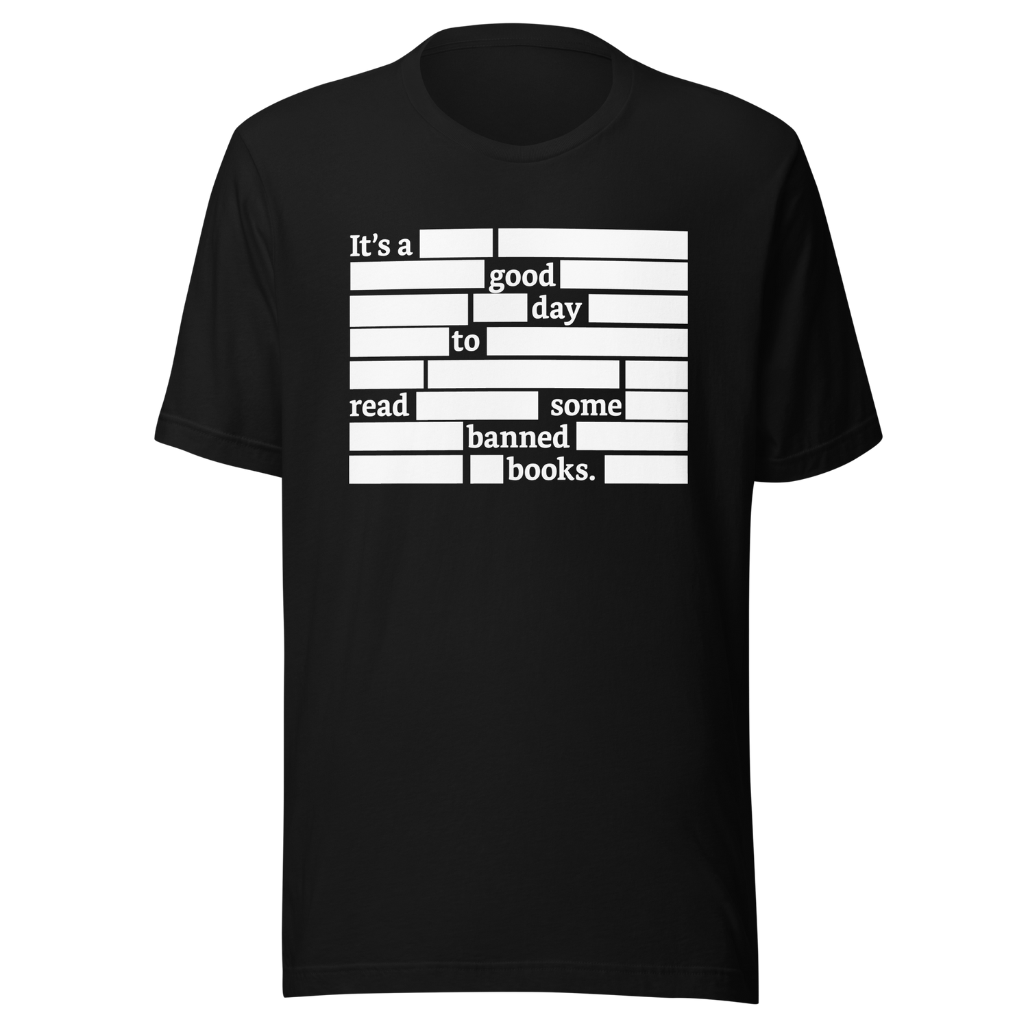 its-a-good-day-to-read-some-banned-books-censorship-tee-funny-t-shirt-banned-tee-t-shirt-tee#color_black