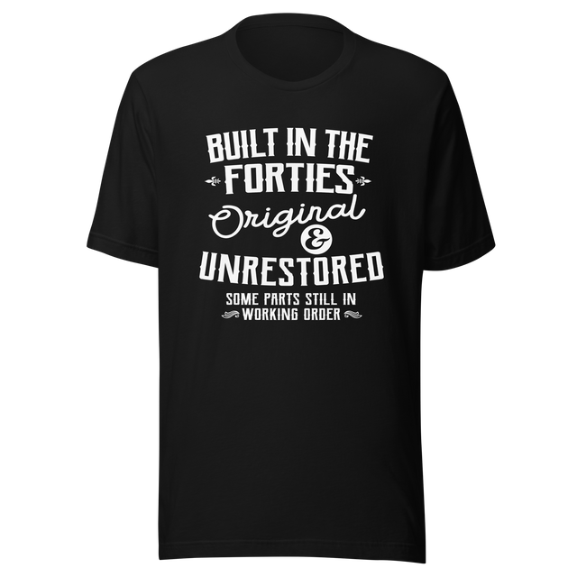 built-in-the-forties-original-and-unrestored-some-parts-still-in-working-order-built-tee-forties-t-shirt-40s-tee-t-shirt-tee#color_black