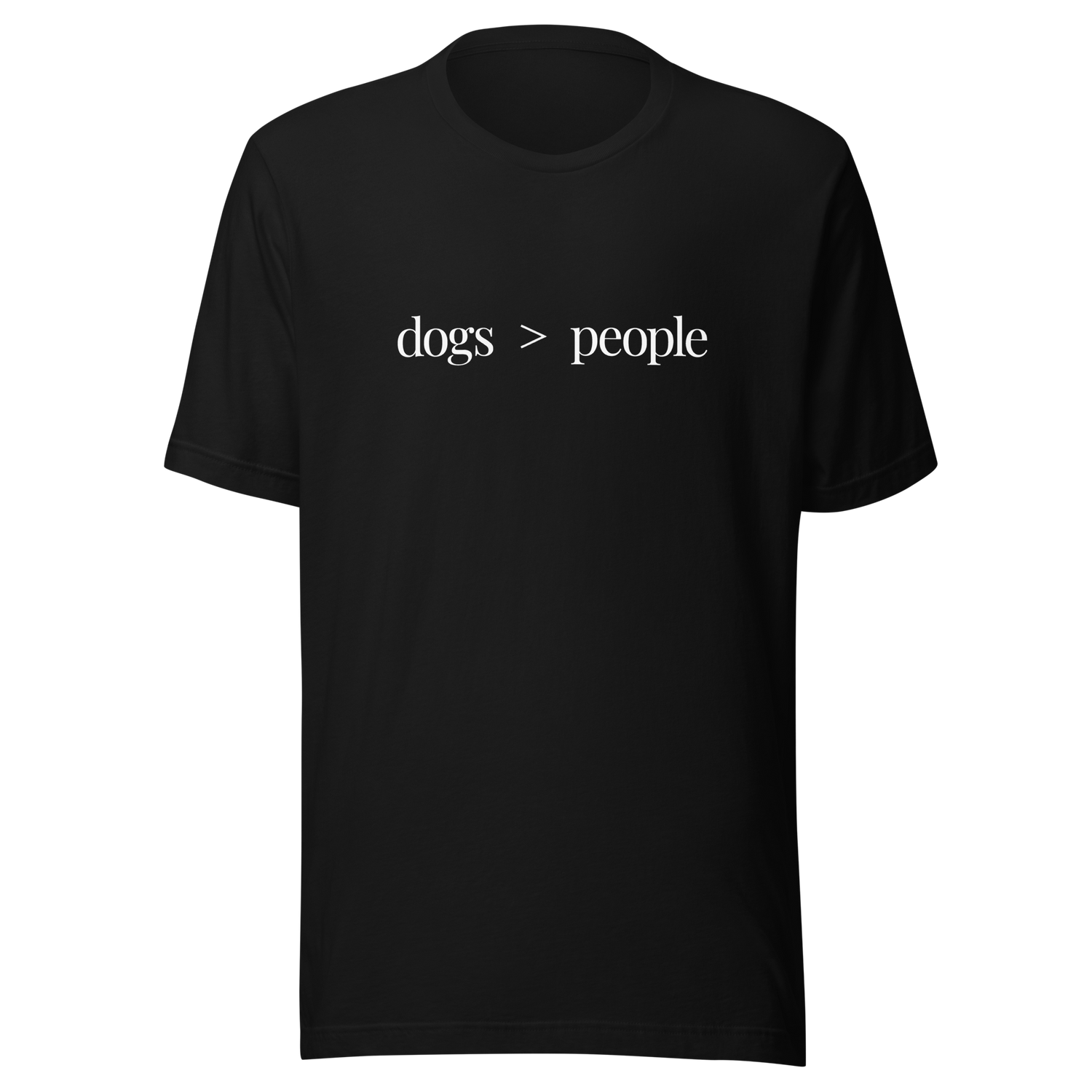 dogs-are-greater-than-people-dog-tee-people-t-shirt-greater-than-tee-dog-lover-t-shirt-dog-mom-tee#color_black