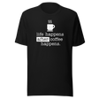 life-happens-after-coffee-happens-coffee-tee-life-t-shirt-happens-tee-t-shirt-tee#color_black