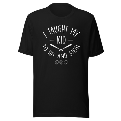 i-teach-my-kid-to-hit-and-steal-sports-tee-baseball-t-shirt-parenting-tee-humor-t-shirt-coaching-tee-1#color_black