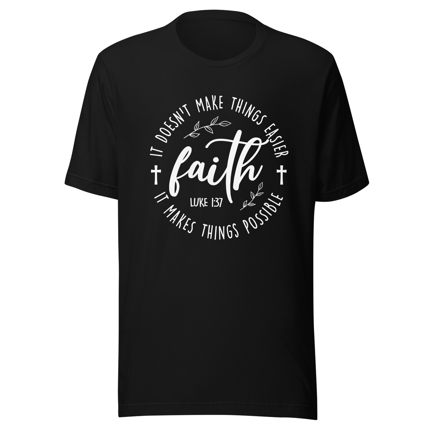 faith-it-doesnt-make-things-easier-it-makes-things-possible-faith-tee-faith-t-shirt-resilience-tee-possibility-t-shirt-hope-tee#color_black