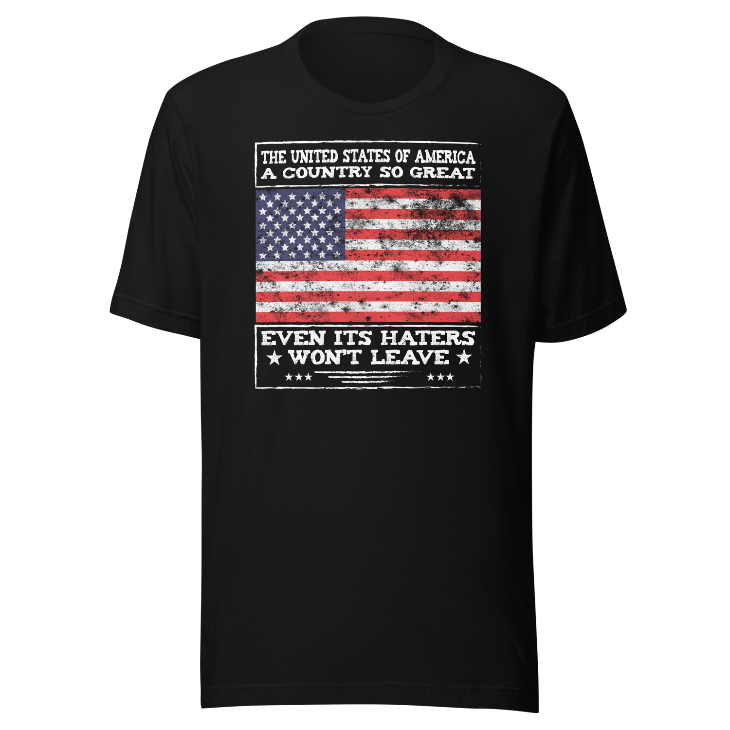 the-united-states-of-america-a-country-so-great-even-its-haters-wont-leave-politics-tee-politics-t-shirt-united-states-tee-patriotism-t-shirt-humor-tee#color_black