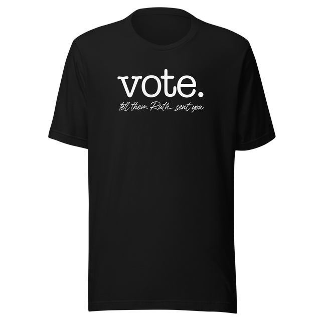 vote-tell-them-ruth-sent-you-politics-tee-government-t-shirt-vote-tee-ruth-t-shirt-justice-tee-1#color_black