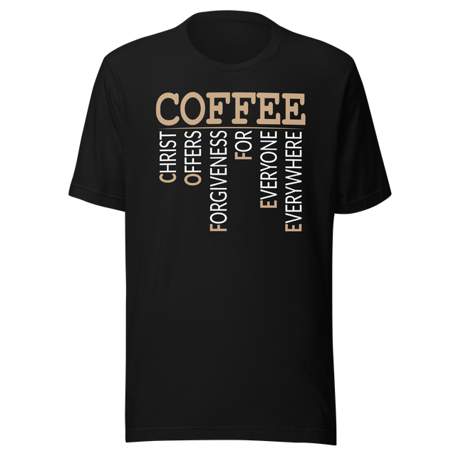 coffee-christ-offers-forgiveness-for-everyone-everywhere-faith-tee-grace-t-shirt-forgiveness-tee-redemption-t-shirt-faith-tee#color_black