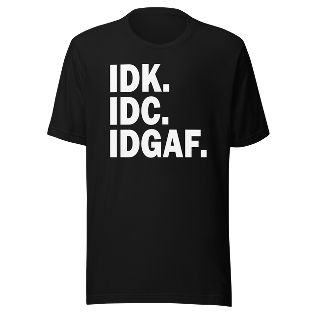 idk-idc-idgaf-life-tee-love-t-shirt-happiness-tee-strength-t-shirt-freedom-tee#color_black