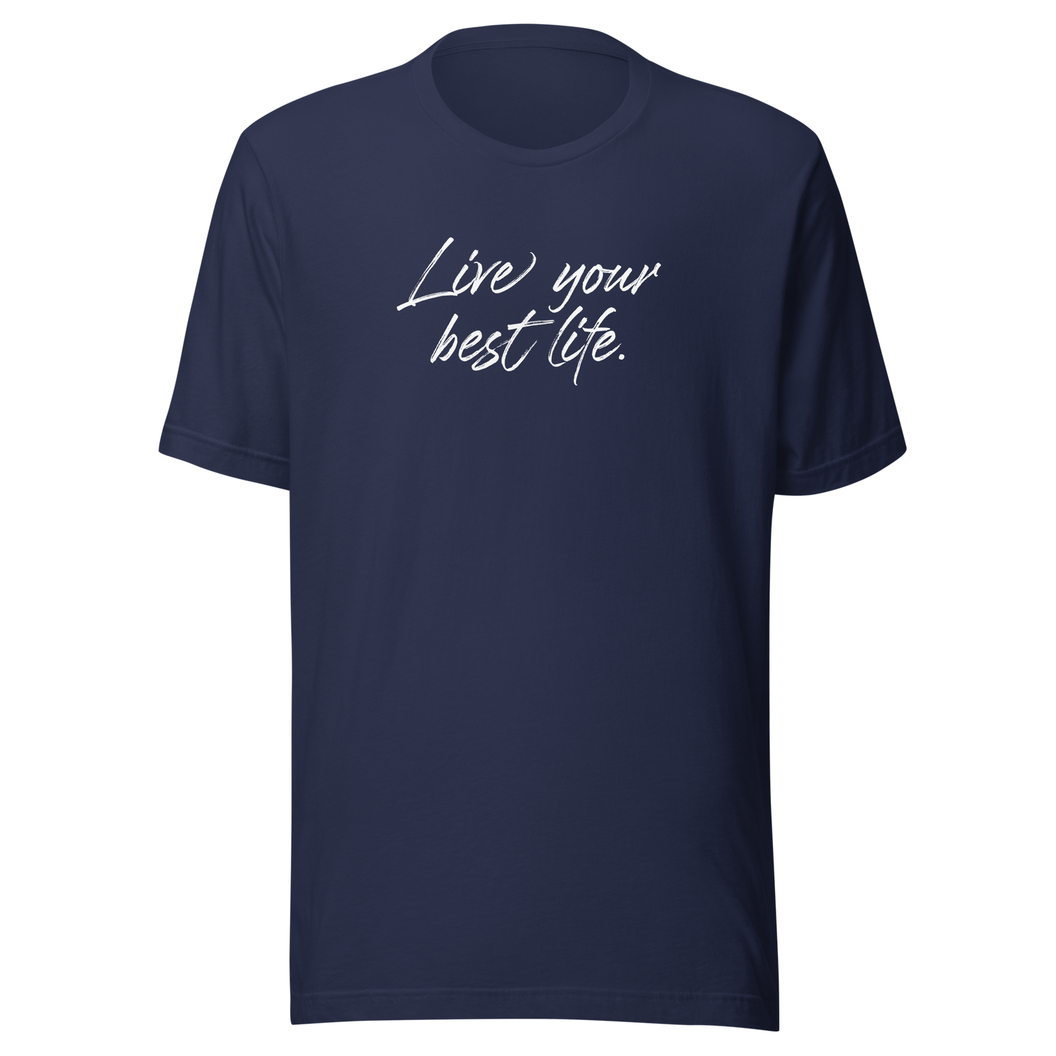 live-your-best-life-live-your-best-life-tee-having-fun-t-shirt-life-tee-inspirational-t-shirt-motivational-tee#color_navy