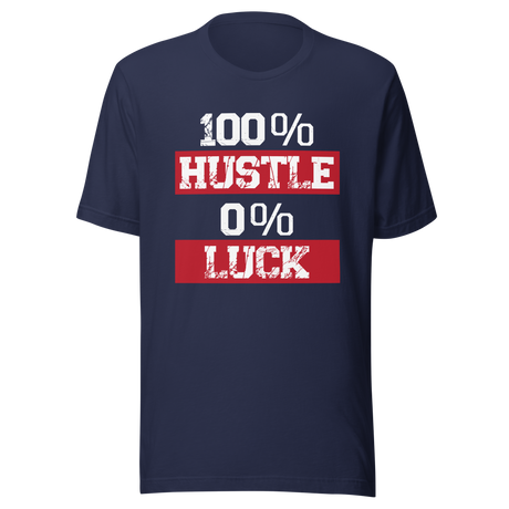 100-hustle-0-luck-hustle-tee-luck-t-shirt-put-in-the-work-tee-motivational-t-shirt-inspirational-tee#color_black