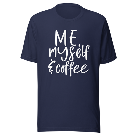 me-myself-and-coffee-coffee-tee-pretty-t-shirt-coffee-lover-tee-t-shirt-tee#color_navy