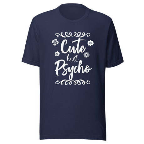 cute-but-psycho-cute-tee-psycho-t-shirt-funny-tee-t-shirt-tee#color_navy