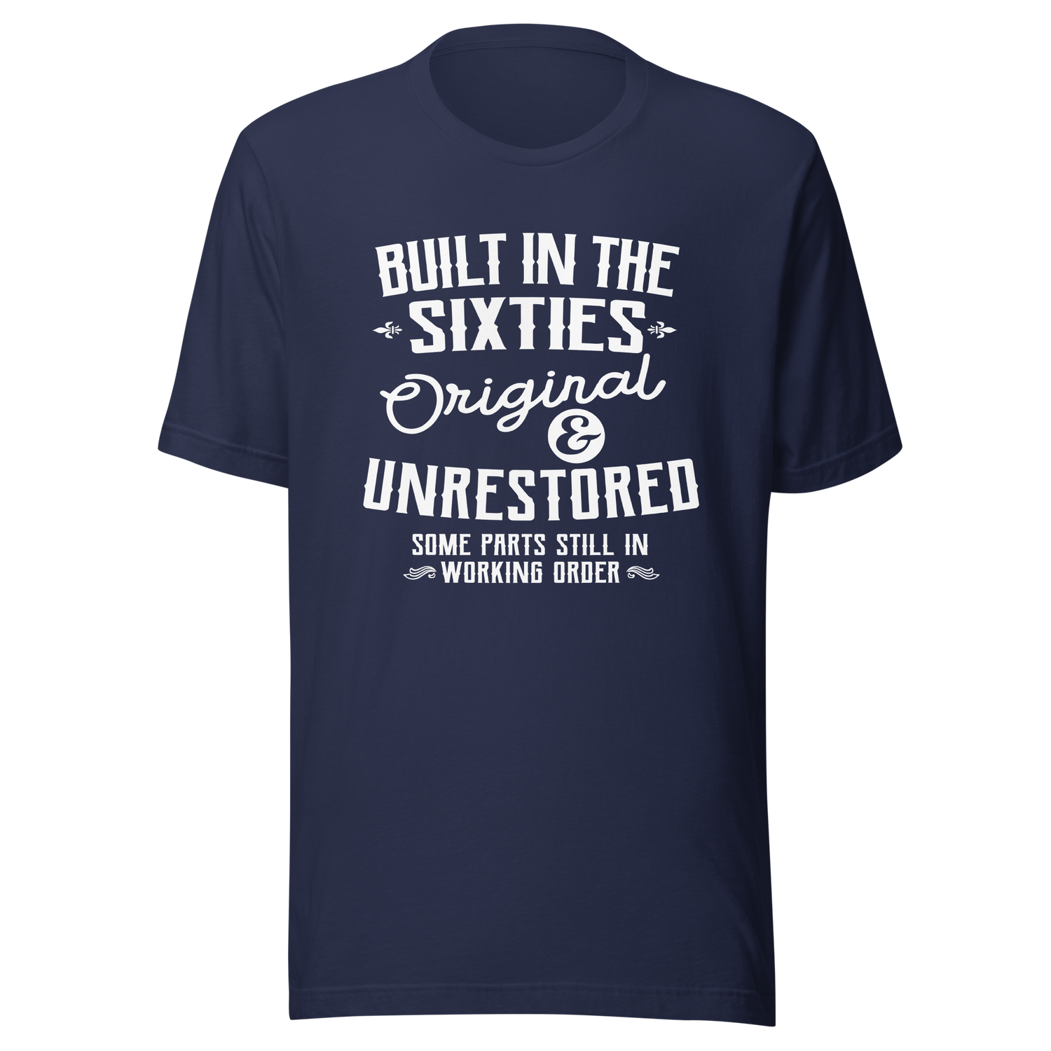 built-in-the-sixties-original-and-unrestored-some-parts-still-in-working-order-built-tee-sixties-t-shirt-60s-tee-t-shirt-tee#color_navy