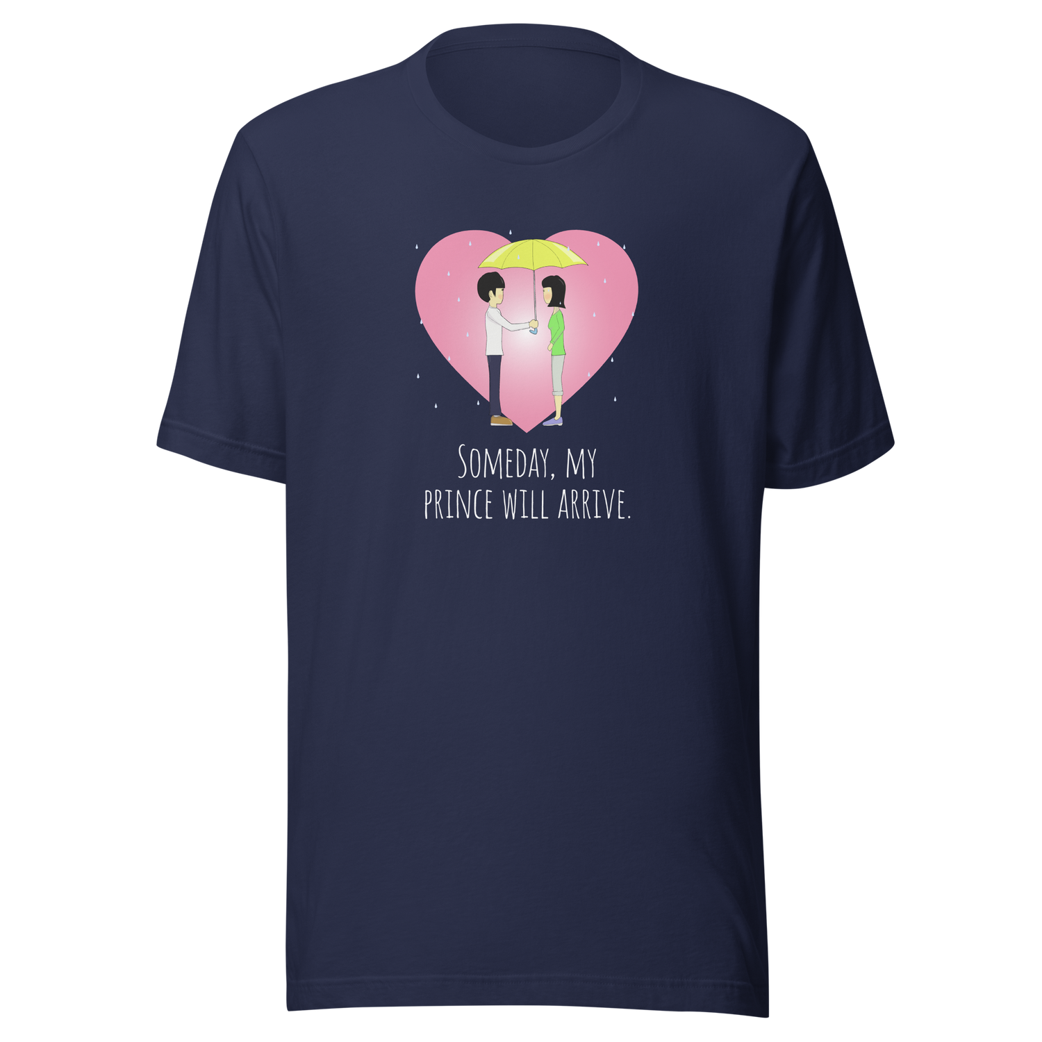 someday-my-prince-will-arrive-someday-tee-prince-t-shirt-arrive-tee-single-girl-t-shirt-marriage-tee#color_navy