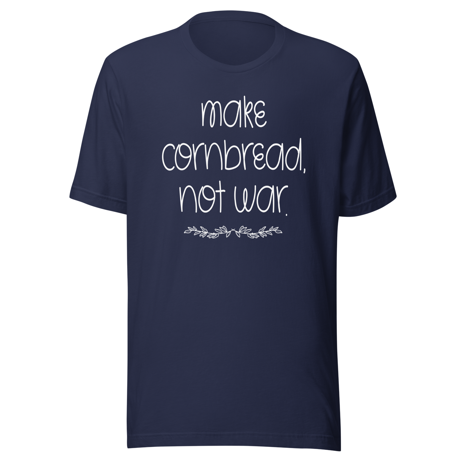 make-cornbread-not-war-cornbread-tee-peace-t-shirt-unity-tee-t-shirt-tee#color_navy
