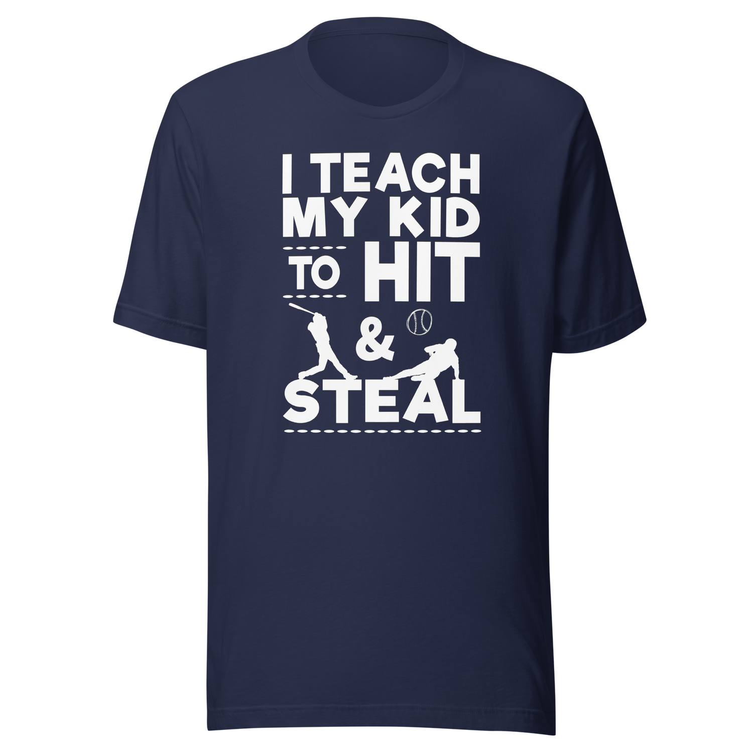 i-teach-my-kid-to-hit-and-steal-sports-tee-baseball-t-shirt-parenting-tee-humor-t-shirt-coaching-tee#color_navy