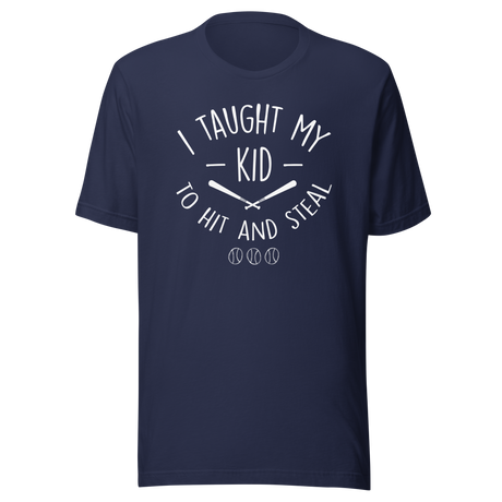 i-teach-my-kid-to-hit-and-steal-sports-tee-baseball-t-shirt-parenting-tee-humor-t-shirt-coaching-tee-1#color_navy