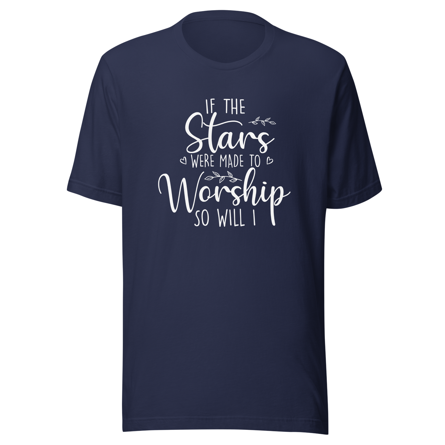 if-the-stars-were-made-to-worship-so-will-i-faith-tee-worship-t-shirt-faith-tee-stars-t-shirt-devotion-tee#color_navy