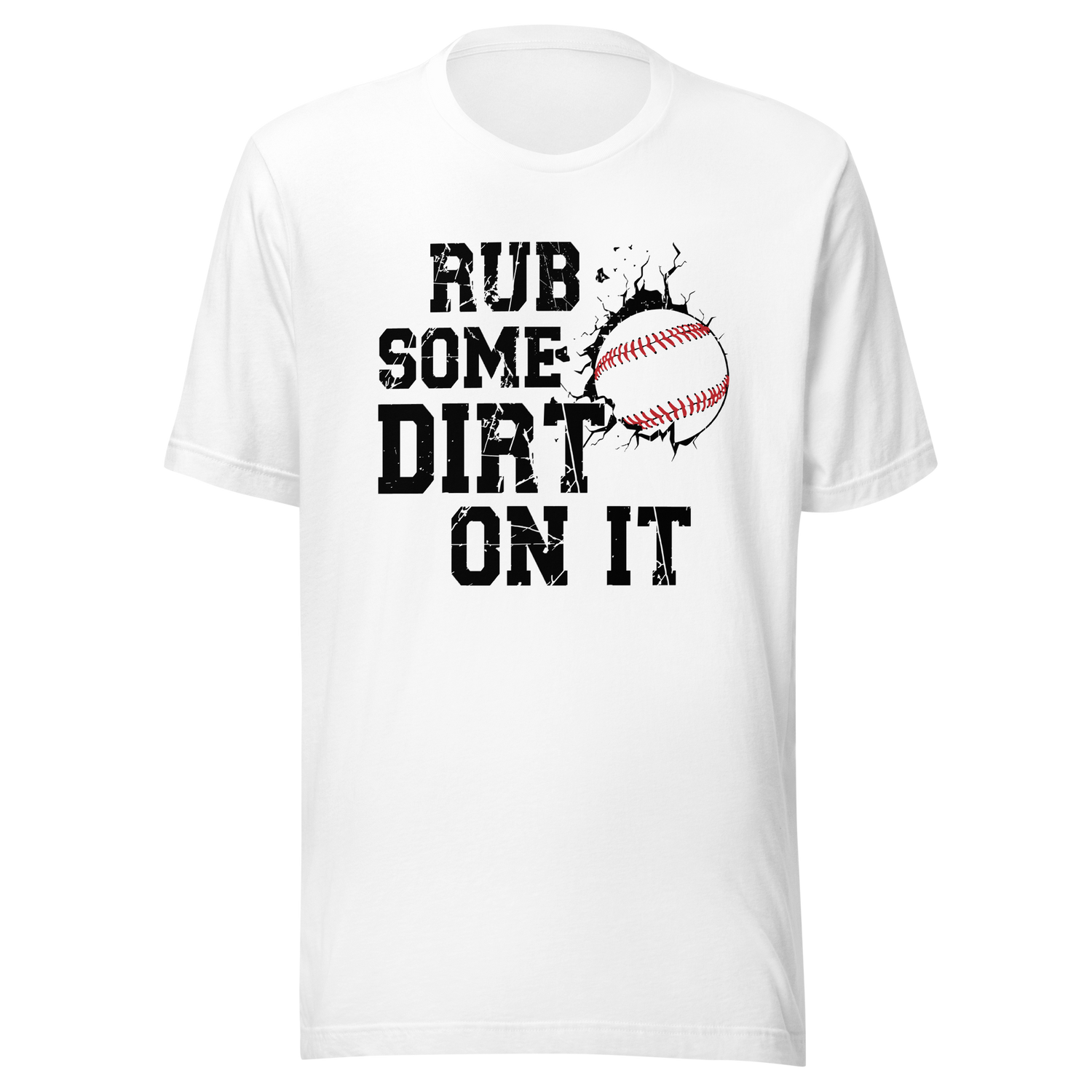 rub-some-dirt-on-it-sports-tee-sarcastic-t-shirt-baseball-tee-gift-t-shirt-workout-tee#color_white
