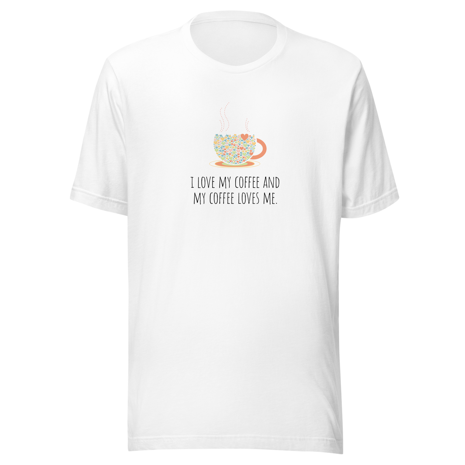 i-love-my-coffee-and-my-coffee-loves-me-coffee-tee-i-love-coffee-t-shirt-coffee-loves-me-tee-coffee-t-shirt-caffeine-tee#color_white