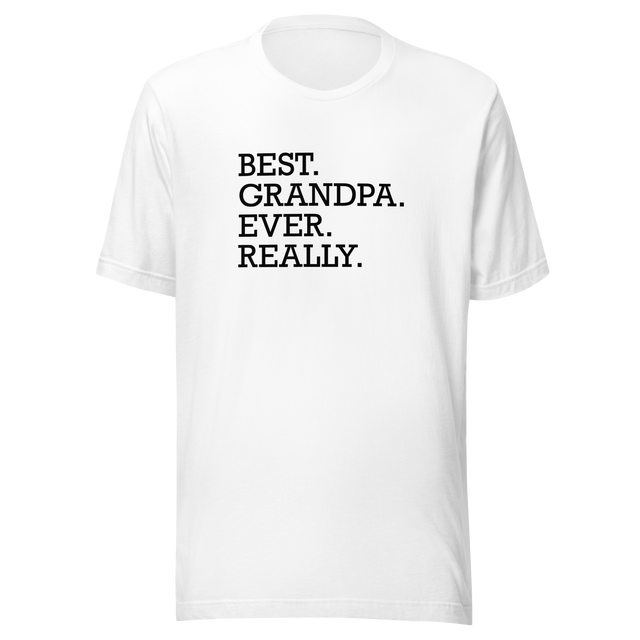 best-grandpa-ever-really-grandparents-day-tee-dad-t-shirt-daddy-tee-gift-t-shirt-grandparents-tee#color_white