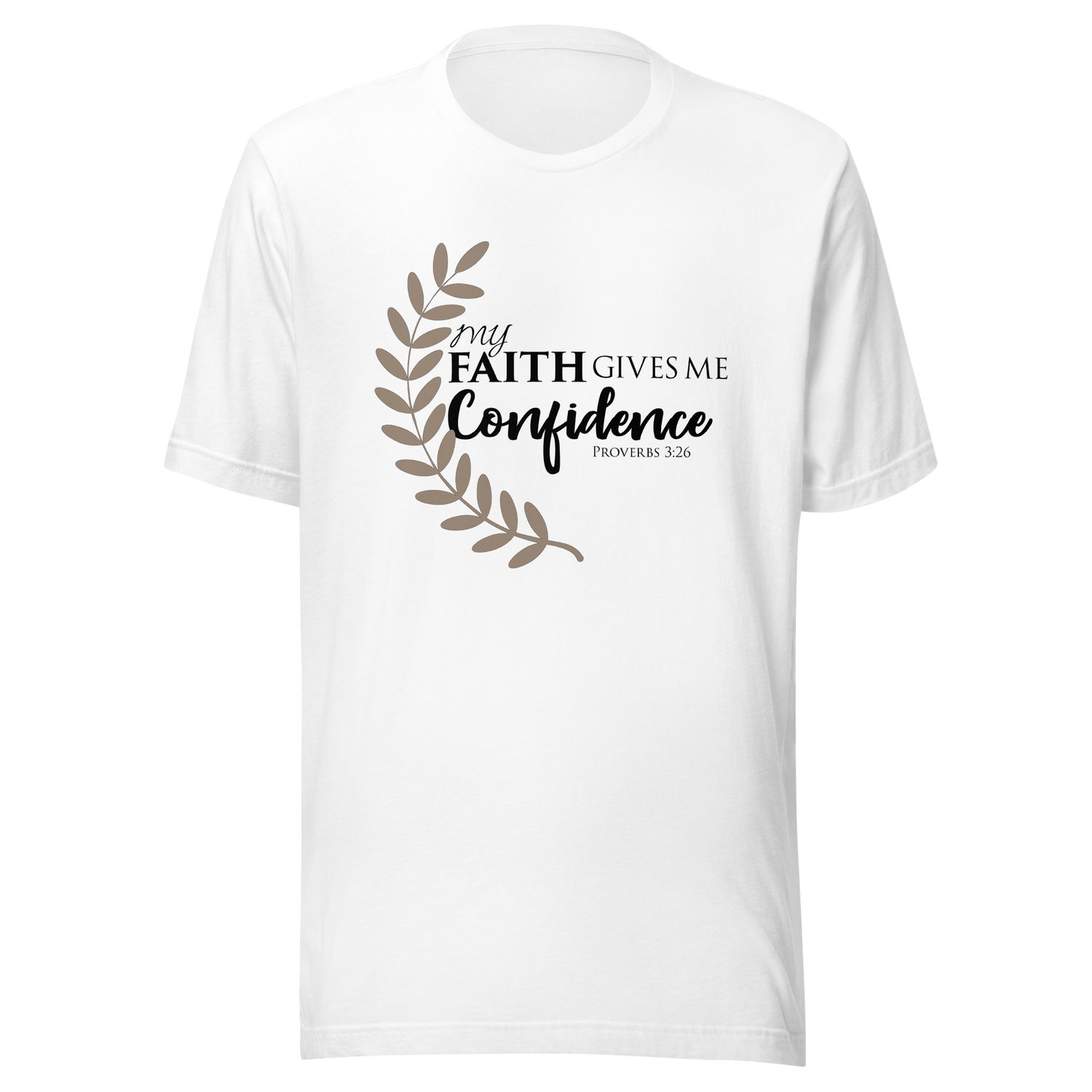 my-faith-gives-me-confidence-proverbs-3-26-faith-tee-confidence-t-shirt-never-give-up-tee-religious-t-shirt-jesus-tee#color_white
