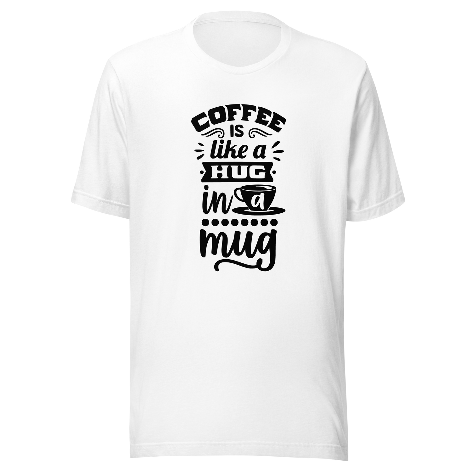 coffee-is-a-hug-in-a-mug-coffee-tee-caffeine-t-shirt-coffee-lover-tee-coffee-mug-t-shirt-hug-tee#color_white