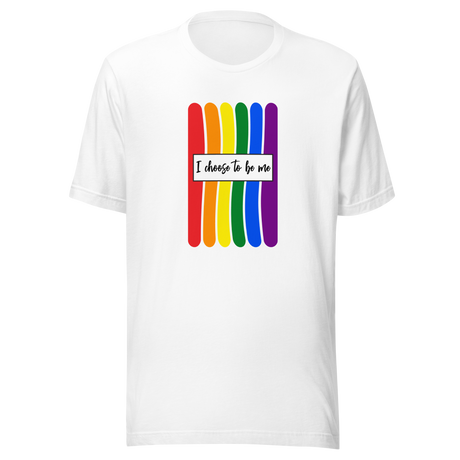 i-choose-to-be-me-lgbt-colors-lgbt-tee-gay-t-shirt-rainbow-tee-mantra-t-shirt-life-tee#color_white