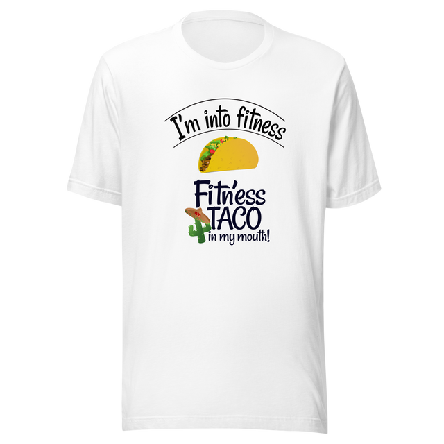 im-into-fitness-fitness-taco-in-my-mouth-working-out-tee-burritos-t-shirt-gym-tee-taco-t-shirt-mexico-tee#color_white