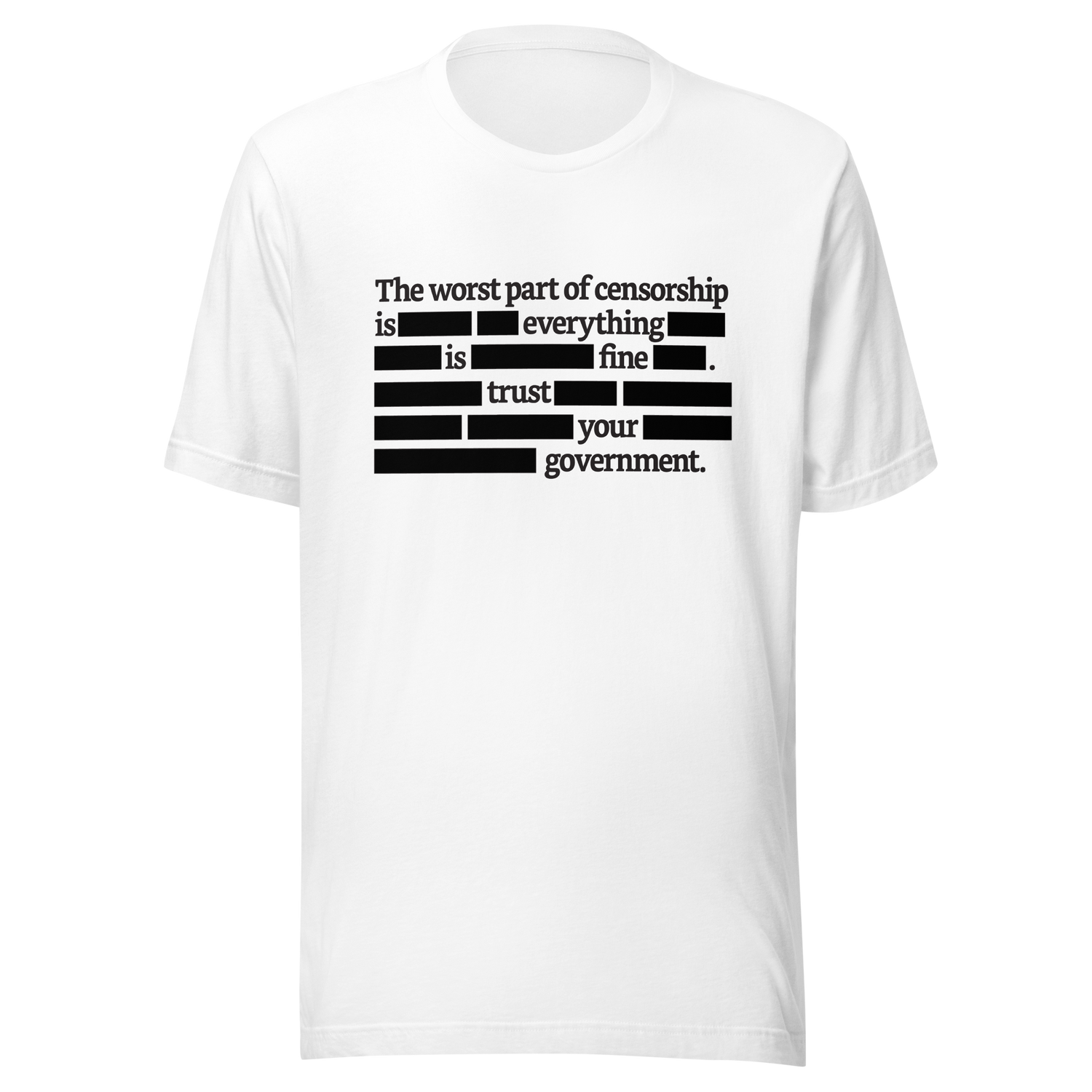 the-worst-part-of-censorship-redacted-censor-tee-censorship-t-shirt-democrat-tee-t-shirt-tee#color_white