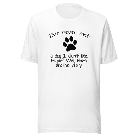 ive-never-met-a-dog-i-didnt-like-people-now-thats-another-story-dog-tee-corgi-t-shirt-bone-tee-t-shirt-tee#color_white