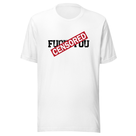 censored-censorship-tee-vibes-t-shirt-life-tee-t-shirt-tee#color_white