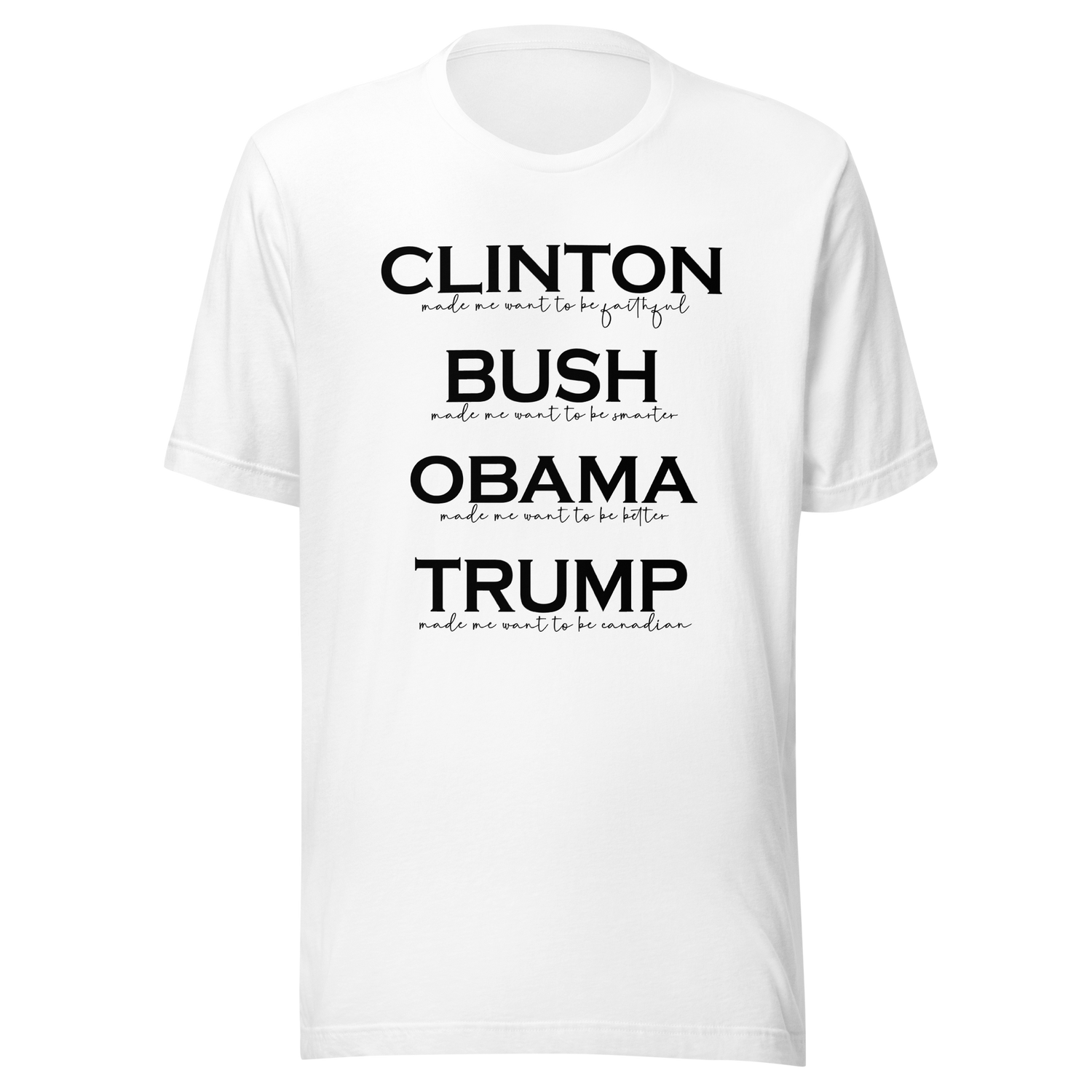 trump-made-me-want-to-be-canadian-trump-tee-clinton-t-shirt-bush-tee-t-shirt-tee#color_white