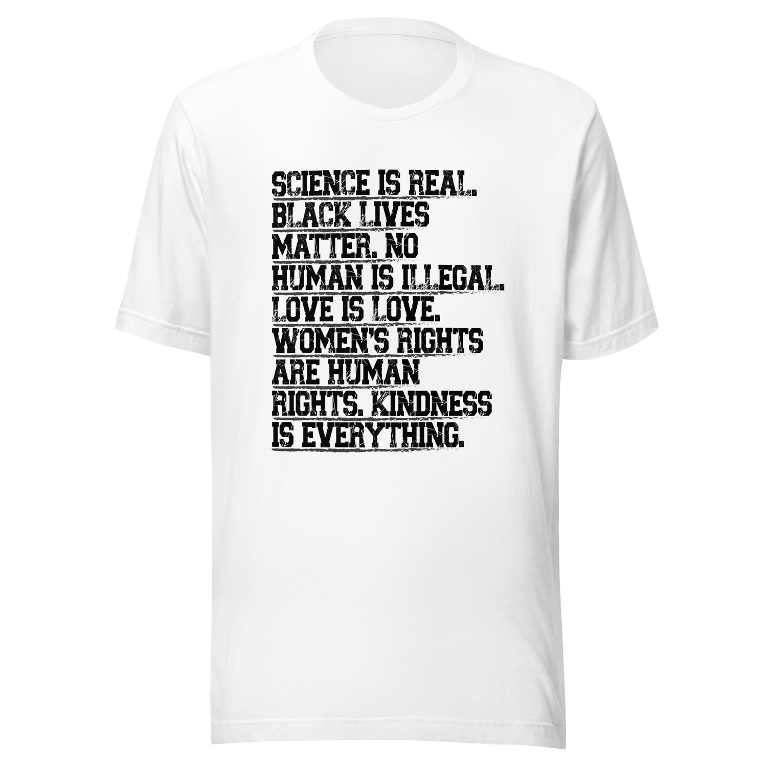 science-is-real-black-lives-matter-no-human-is-illegal-science-tee-real-t-shirt-blm-tee-t-shirt-tee#color_white