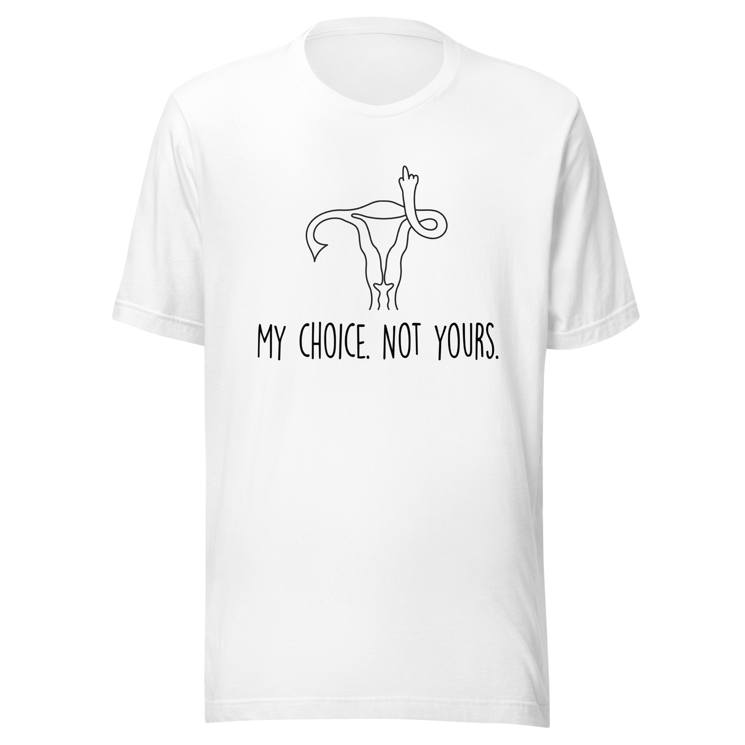 my-choice-not-yours-abortion-tee-uterus-t-shirt-women-tee-patriotic-t-shirt-america-tee#color_white